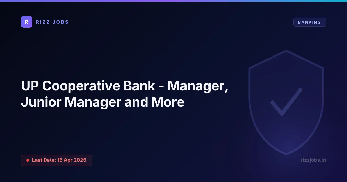 UP Cooperative Bank - Manager, Junior Manager and More - Official Job Notification