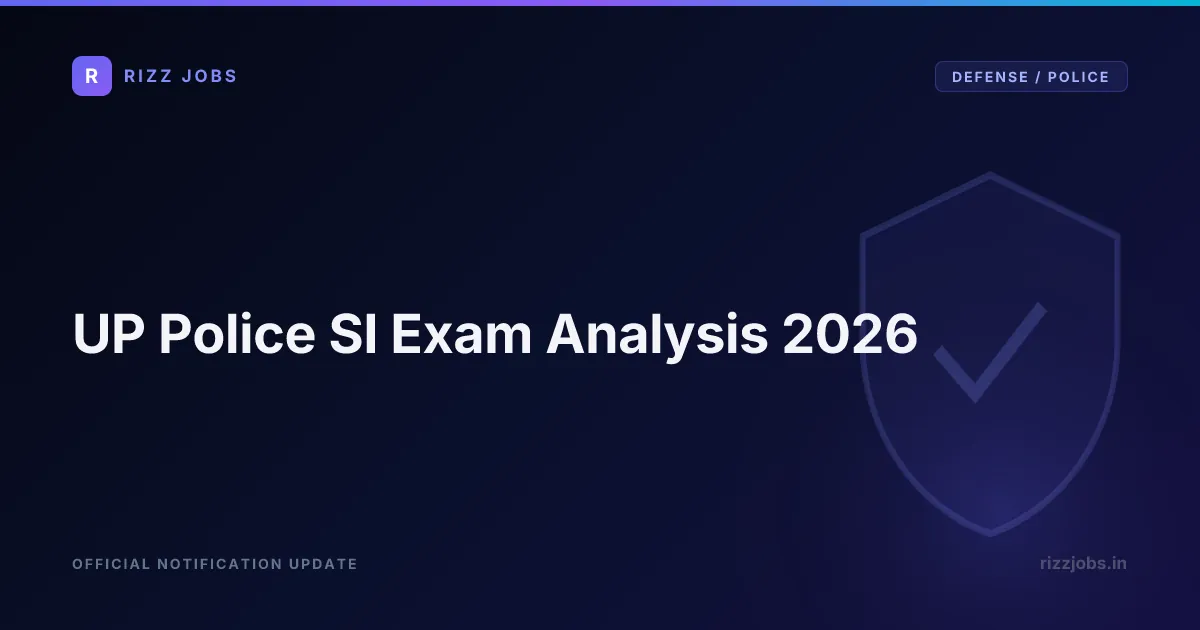 UP Police SI Exam Analysis 2026 - Official Job Notification