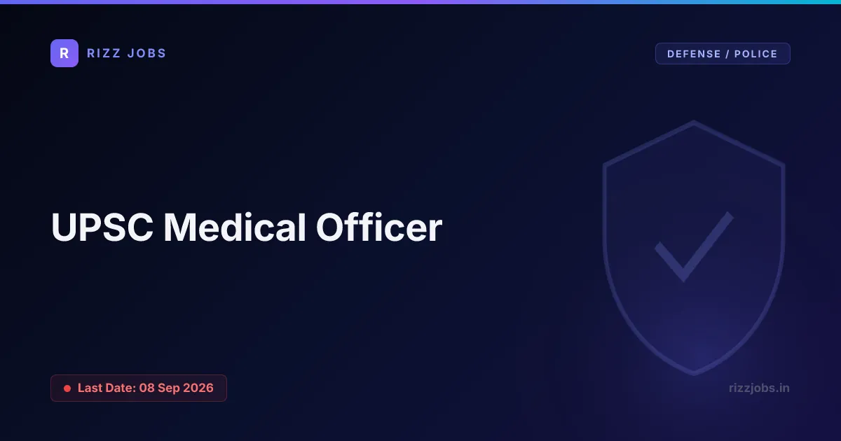 UPSC Medical Officer - Official Job Notification