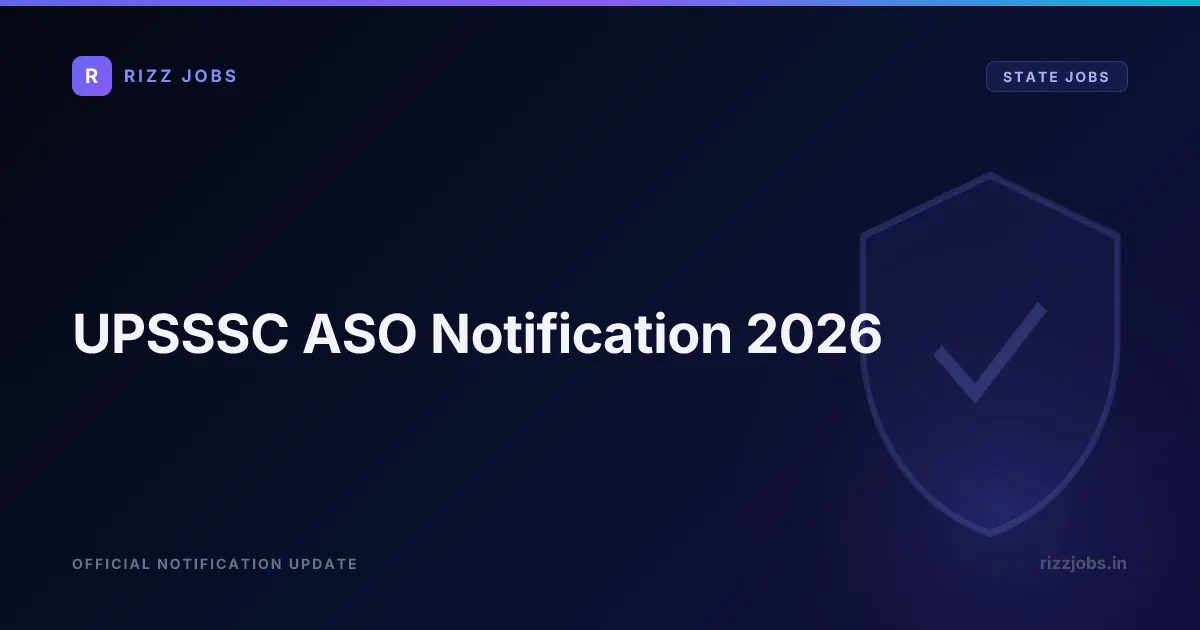 UPSSSC ASO Notification 2026 - Official Job Notification