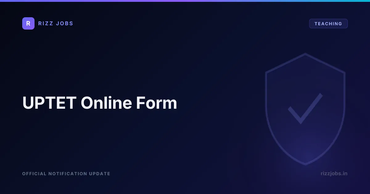 UPTET Online Form - Official Job Notification