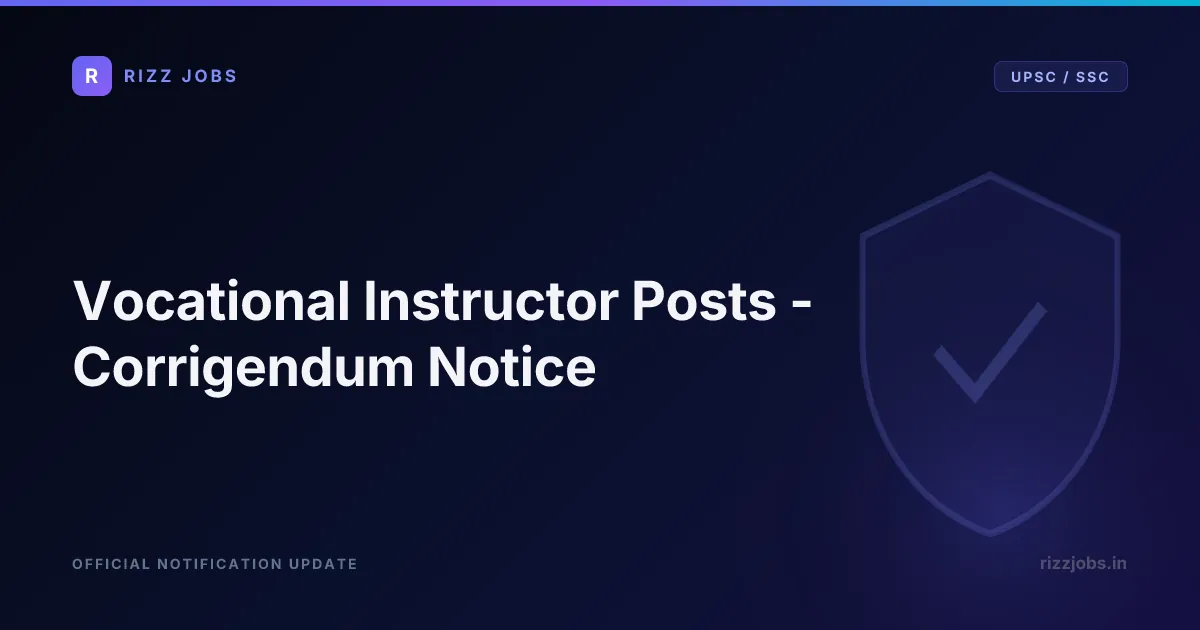 SSC Vocational Instructor - Corrigendum Notification Vocational Instructor Posts - Corrigendum Notice - Official Job Notification