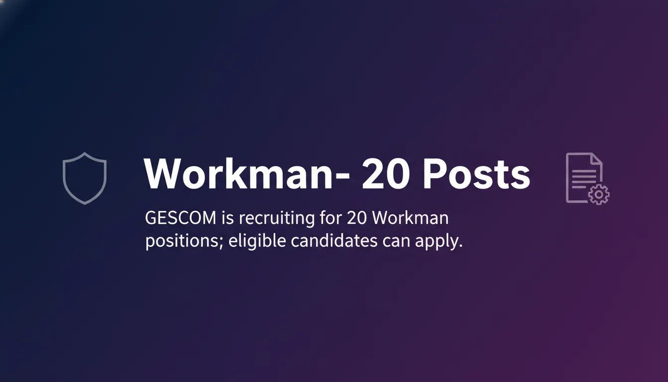 Workman- 20 Posts - Official Job Notification