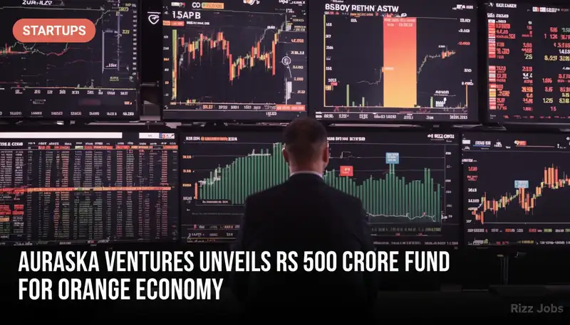 Auraska Ventures Unveils Rs 500 Crore Fund for Orange Economy — Rizz Jobs