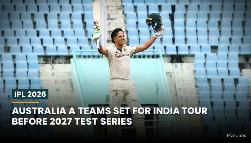 Australia A Teams Set for India Tour Before 2027 Test Series — Rizz Jobs