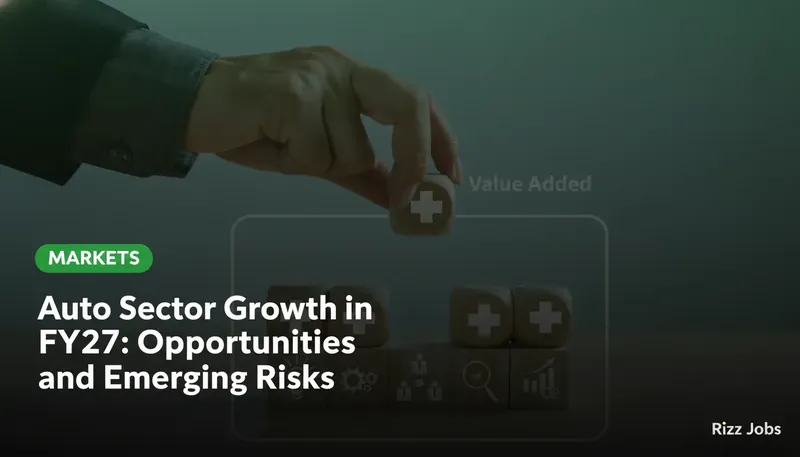 Auto Sector Growth in FY27: Opportunities and Emerging Risks — Rizz Jobs