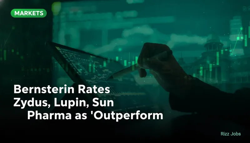 Bernstein Rates Zydus, Lupin, Sun Pharma as 'Outperform' — Rizz Jobs