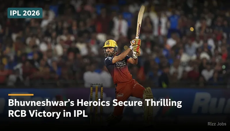 Bhuvneshwar's Heroics Secure Thrilling RCB Victory in IPL — Rizz Jobs