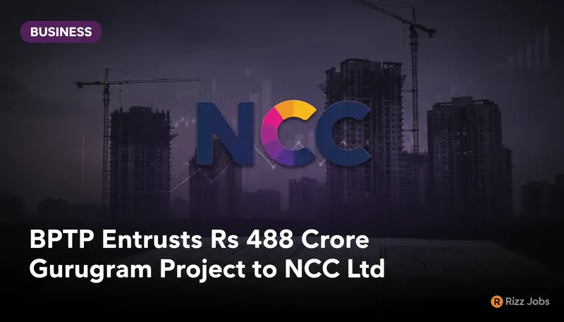 BPTP Entrusts Rs 488 Crore Gurugram Project to NCC Ltd — Rizz Jobs