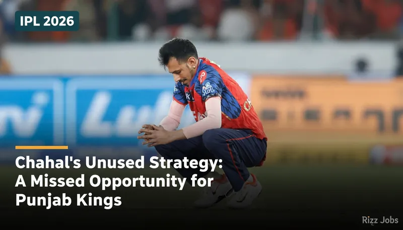 Chahal's Unused Strategy: A Missed Opportunity for Punjab Kings — Rizz Jobs