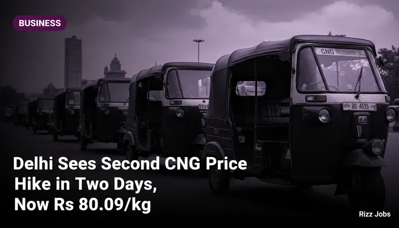 Delhi Sees Second CNG Price Hike in Two Days, Now Rs 80.09/kg — Rizz Jobs
