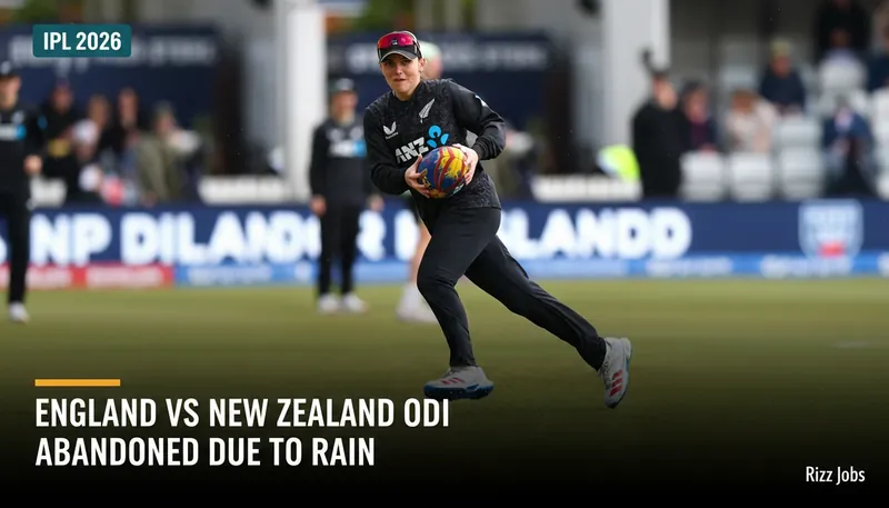 England vs New Zealand ODI Abandoned Due to Rain — Rizz Jobs