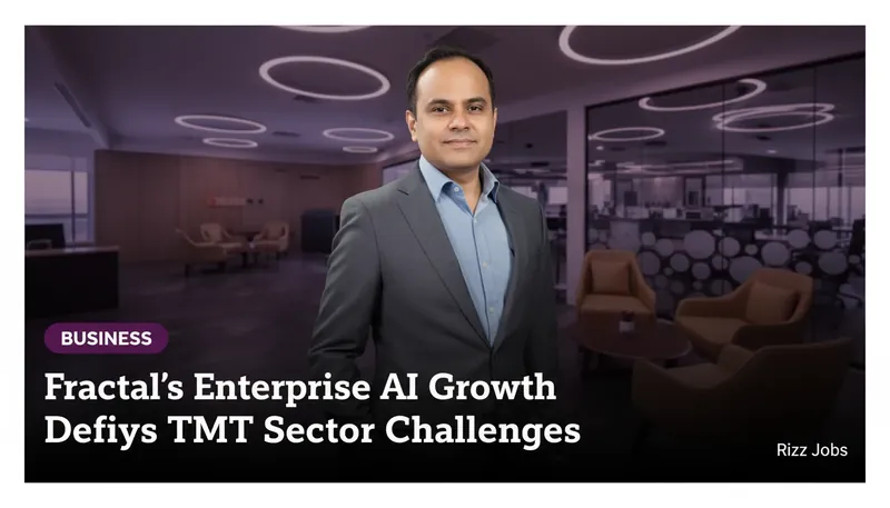 Fractal's Enterprise AI Growth Defies TMT Sector Challenges — Rizz Jobs