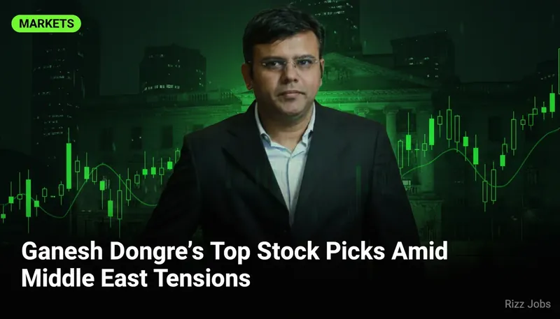 Ganesh Dongre's Top Stock Picks Amid Middle East Tensions — Rizz Jobs