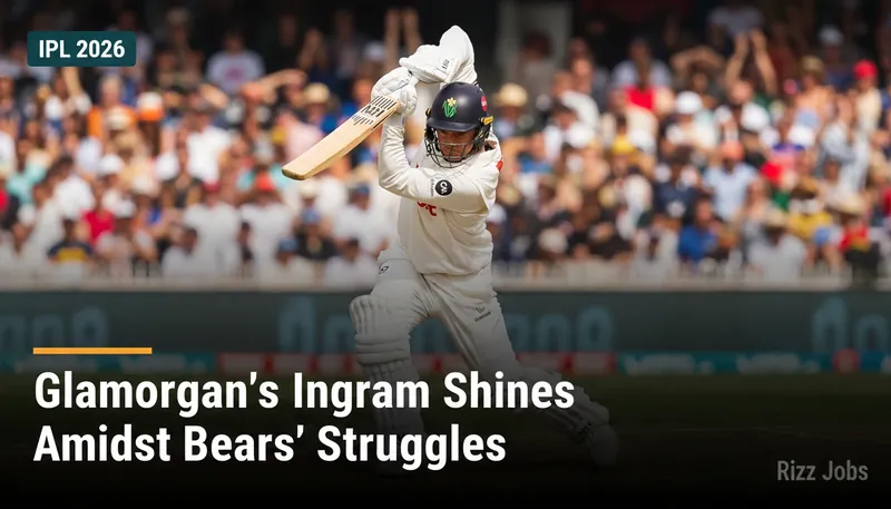 Glamorgan's Ingram Shines Amidst Bears' Struggles — Rizz Jobs