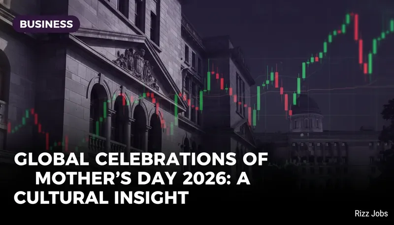 Global Celebrations of Mother's Day 2026: A Cultural Insight — Rizz Jobs
