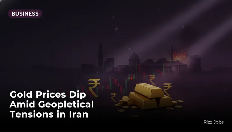 Gold Prices Dip Amid Geopolitical Tensions in Iran — Rizz Jobs