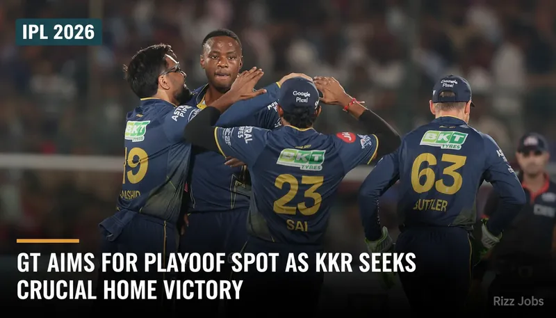 GT Aims for Playoff Spot as KKR Seeks Crucial Home Victory — Rizz Jobs