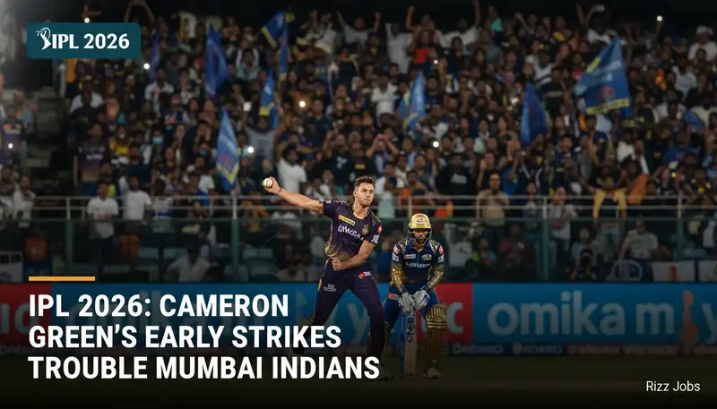 IPL 2026: Cameron Green's Early Strikes Trouble Mumbai Indians — Rizz Jobs