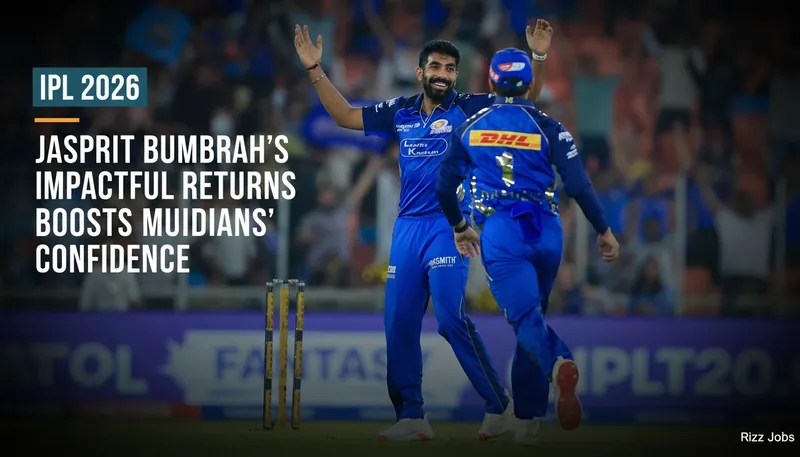 Jasprit Bumrah's Impactful Return Boosts Mumbai Indians' Confidence — Rizz Jobs