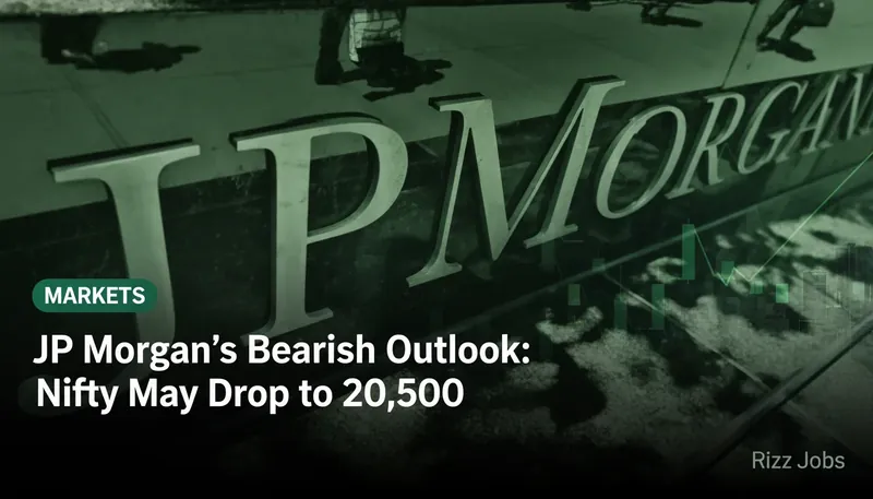 JP Morgan's Bearish Outlook: Nifty May Drop to 20,500 — Rizz Jobs