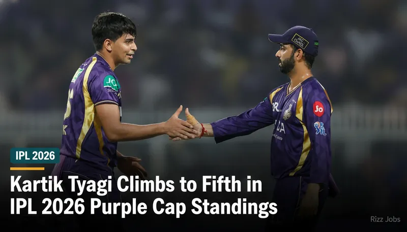 Kartik Tyagi Climbs to Fifth in IPL 2026 Purple Cap Standings — Rizz Jobs