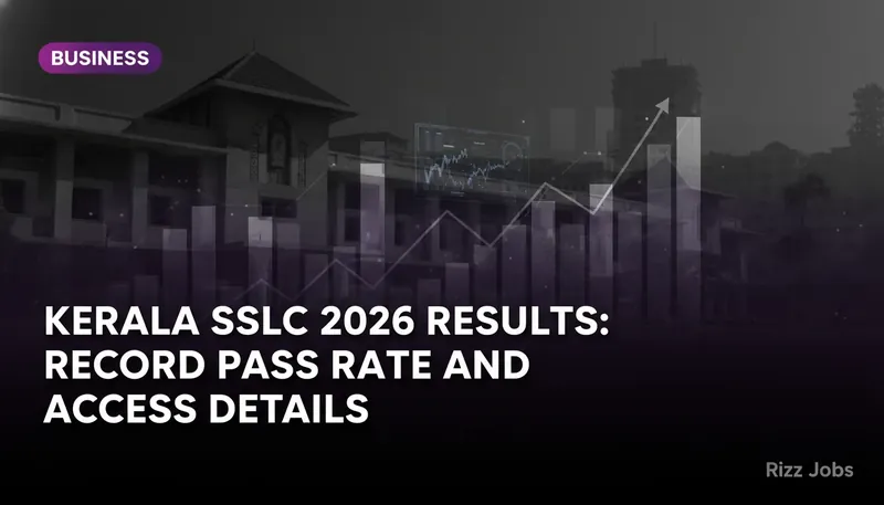 Kerala SSLC 2026 Results: Record Pass Rate and Access Details — Rizz Jobs