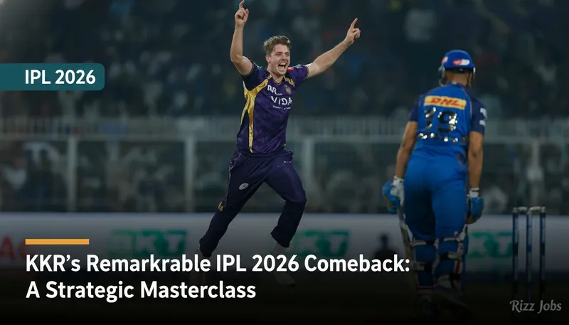 KKR's Remarkable IPL 2026 Comeback: A Strategic Masterclass — Rizz Jobs