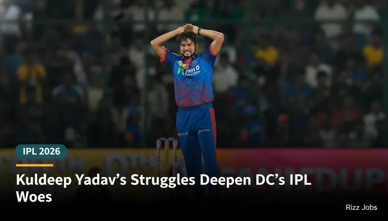 Kuldeep Yadav's Struggles Deepen DC's IPL Woes — Rizz Jobs