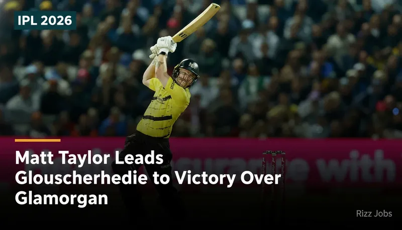 Matt Taylor Leads Gloucestershire to Victory Over Glamorgan — Rizz Jobs