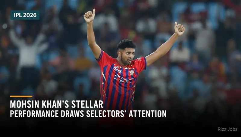 Mohsin Khan's Stellar Performance Draws Selectors' Attention — Rizz Jobs