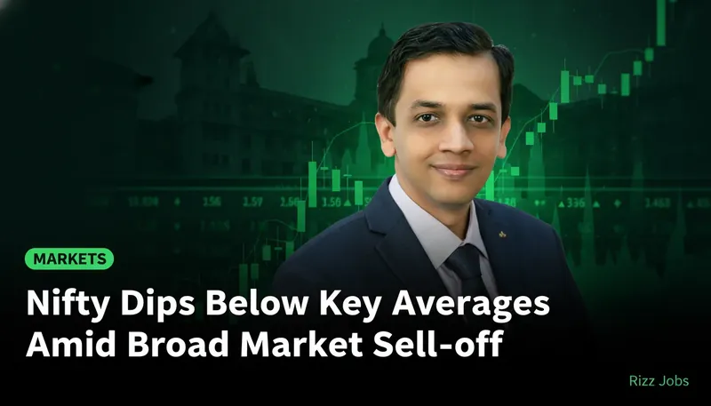 Nifty Dips Below Key Averages Amid Broad Market Sell-off — Rizz Jobs