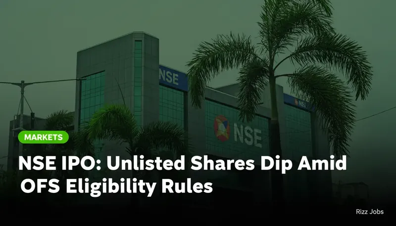 NSE IPO: Unlisted Shares Dip Amid OFS Eligibility Rules — Rizz Jobs
