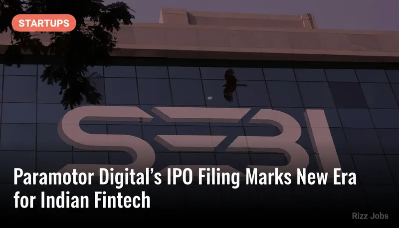 Paramotor Digital's IPO Filing Marks New Era for Indian Fintech — Rizz Jobs