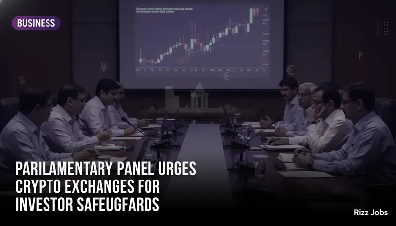 Parliamentary Panel Urges Crypto Exchanges for Investor Safeguards — Rizz Jobs