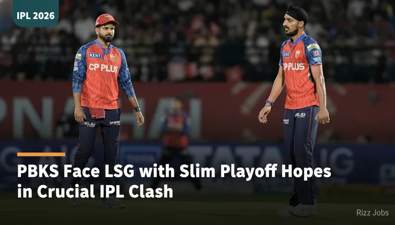 PBKS Face LSG with Slim Playoff Hopes in Crucial IPL Clash — Rizz Jobs
