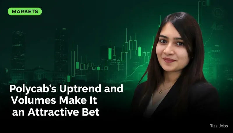 Polycab's Uptrend and Volumes Make It an Attractive Bet — Rizz Jobs