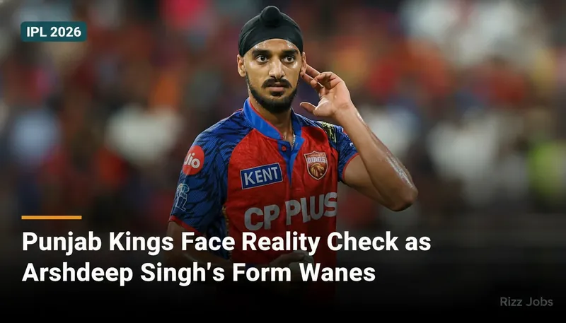 Punjab Kings Face Reality Check as Arshdeep Singh's Form Wanes — Rizz Jobs