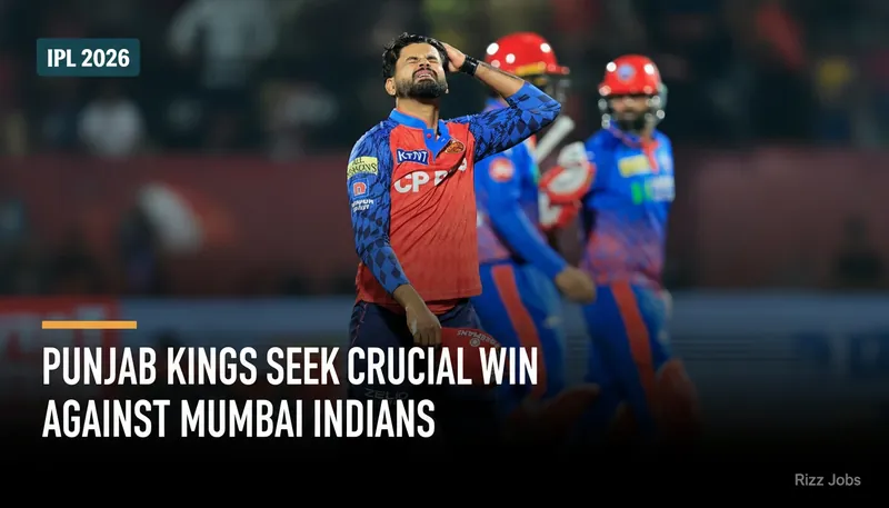 Punjab Kings Seek Crucial Win Against Mumbai Indians — Rizz Jobs