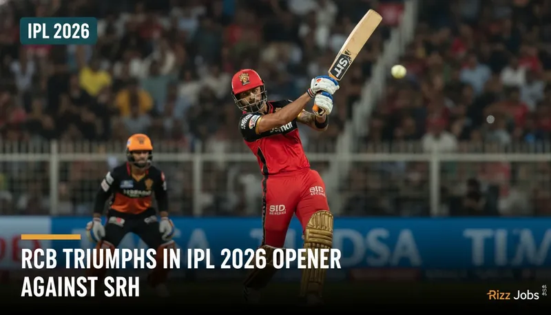 RCB Triumphs in IPL 2026 Opener Against SRH — Rizz Jobs