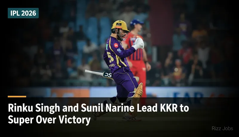 Rinku Singh and Sunil Narine Lead KKR to Super Over Victory — Rizz Jobs