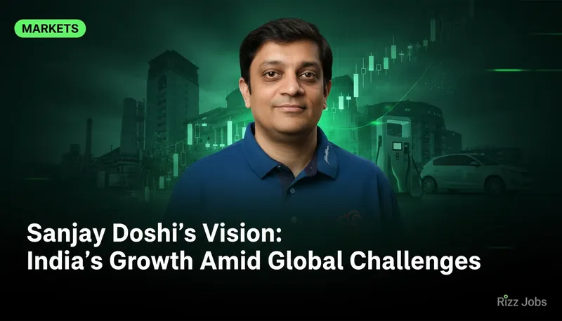 Sanjay Doshi's Vision: India's Growth Amid Global Challenges — Rizz Jobs