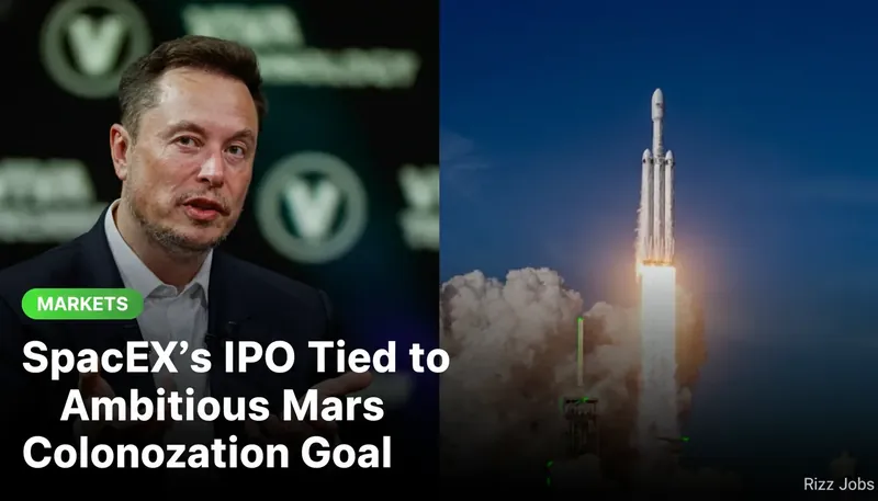 SpaceX's IPO Tied to Ambitious Mars Colonization Goal — Rizz Jobs
