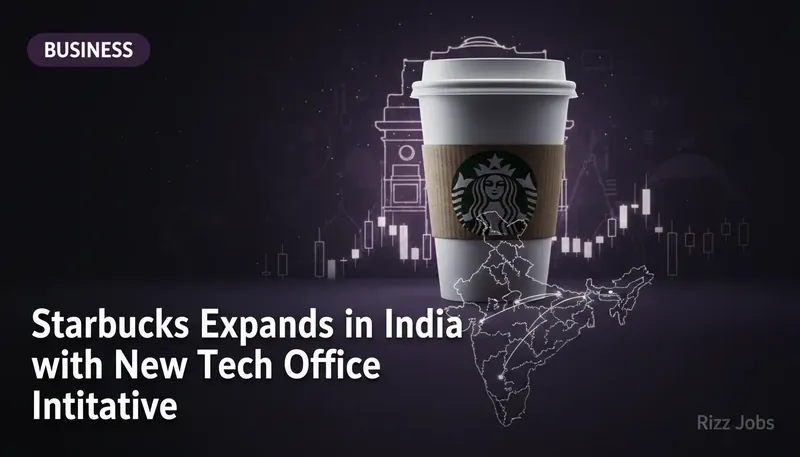 Starbucks Expands in India with New Tech Office Initiative — Rizz Jobs