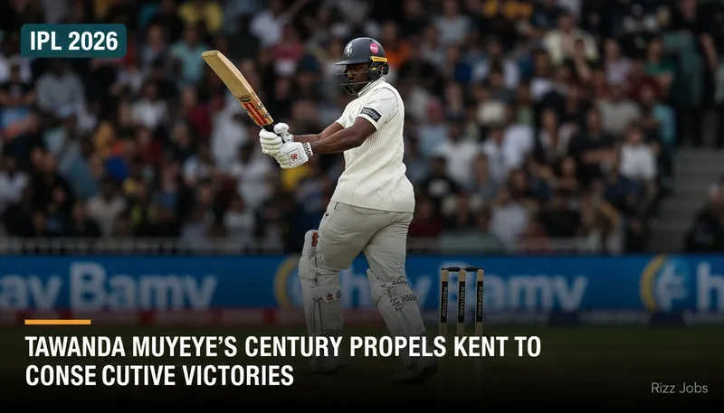 Tawanda Muyeye's Century Propels Kent to Consecutive Victories — Rizz Jobs