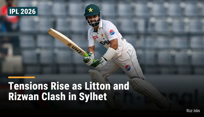 Tensions Rise as Litton and Rizwan Clash in Sylhet — Rizz Jobs
