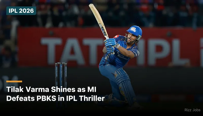 Tilak Varma Shines as MI Defeats PBKS in IPL Thriller — Rizz Jobs
