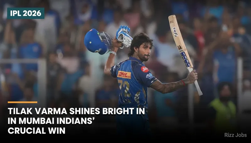 Tilak Varma Shines Bright in Mumbai Indians' Crucial Win — Rizz Jobs