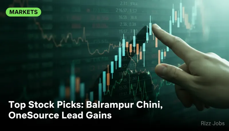 Top Stock Picks: Balrampur Chini, OneSource Lead Gains — Rizz Jobs