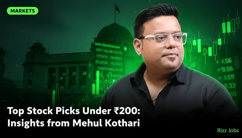 Top Stock Picks Under ₹200: Insights from Mehul Kothari — Rizz Jobs